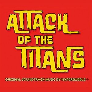 Hyperbubble-attackofthetitans