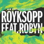 ROYKSOPP ROBYN