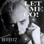 HEAVEN 17 Let me go