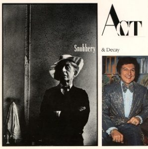 act-snobbery-and-decay-ztt-1