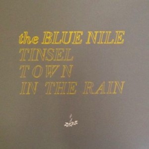 blue_nile-tinseltown_in_the_rain-front