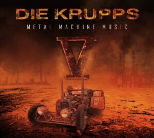 DIE KRUPPS V Metal machine music