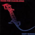 GARY NUMAN Music for Chameleons 12