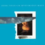 JOHN FOXX In Mysterious Ways