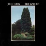 JOHN FOXX The Garden